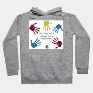 We Heal in Togetherness Hoodie